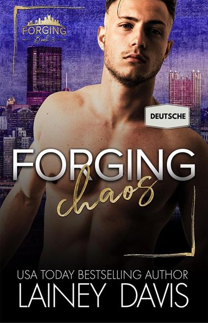 Forging Chaos (Deutsche)