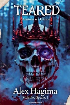 TEARED - Anniversary Edition - Alex Hagima - cover