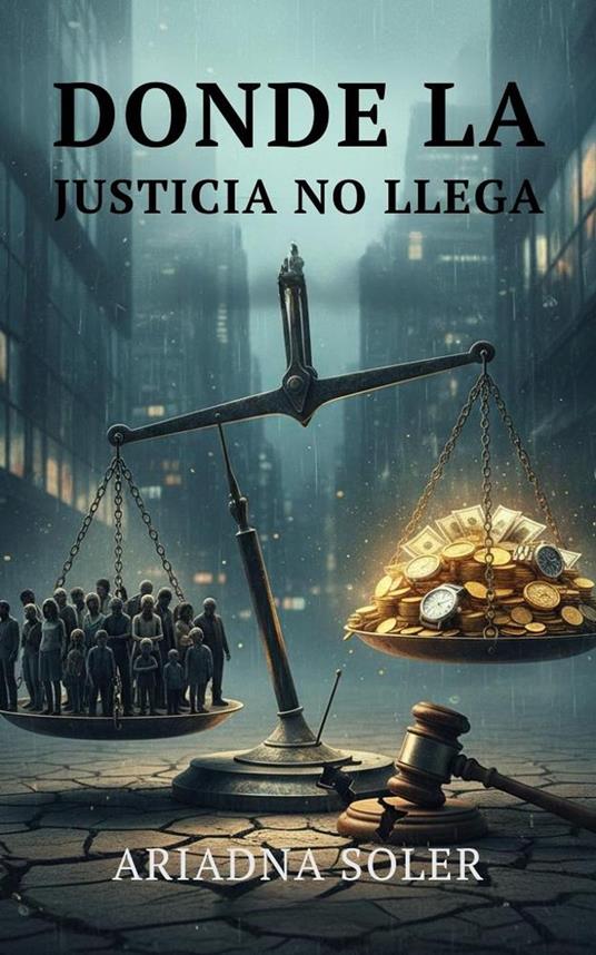 Donde la Justicia No Llega