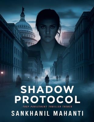 Shadow Protocol - Sankhanil Mahanti - cover