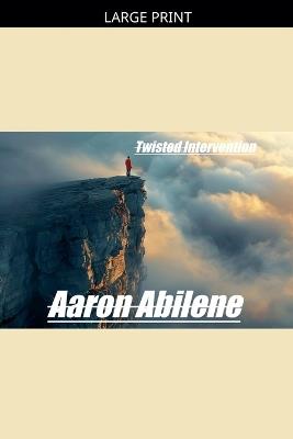 Twisted Intervention - Aaron Abilene - cover