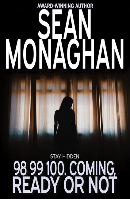 98 99 100. Coming, Ready Or Not