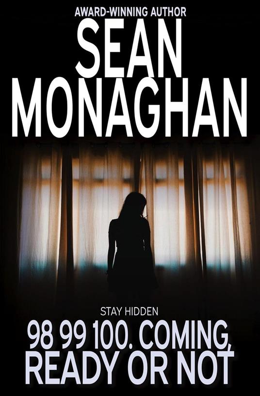 98 99 100. Coming, Ready Or Not