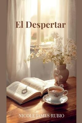 El Despertar - Nicole James Rubio - cover