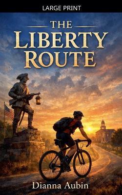 The Liberty Route - Dianna Aubin - cover
