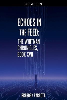 Echoes in the Feed - Gregory Parrott - cover