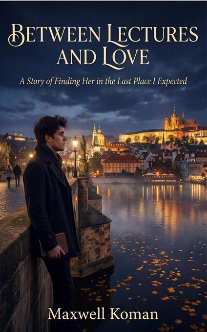 Between Lectures and Love