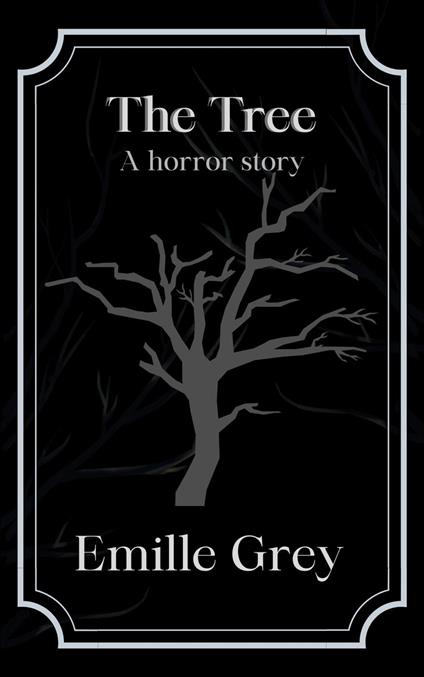The Tree: a Horror Story