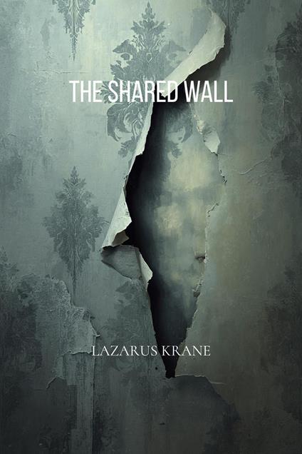 The Shared Wall