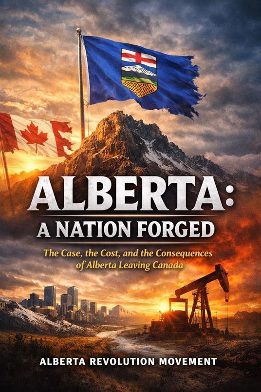 ALBERTA: A Nation Forged