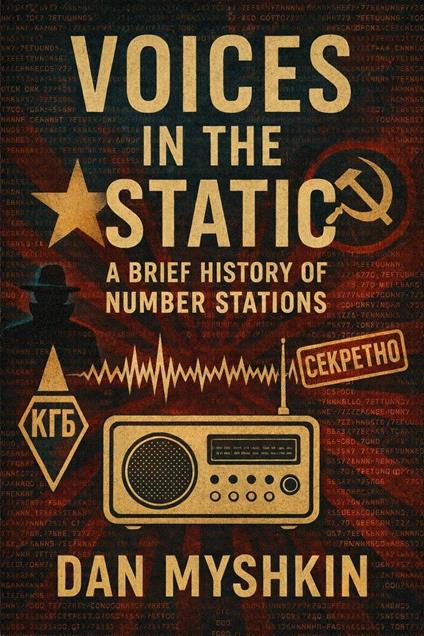 Voices in the Static - A Brief History of Number Stations