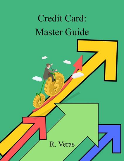 Credit Card: Master Guide