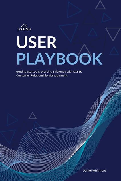 Dxesk User Playbook