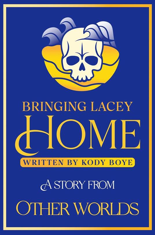 Bringing Lacey Home - Kody Boye - ebook