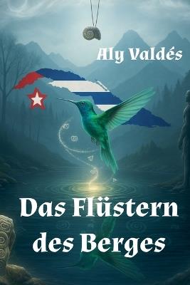 Das Flüstern des Berges - Aly Valdés - cover