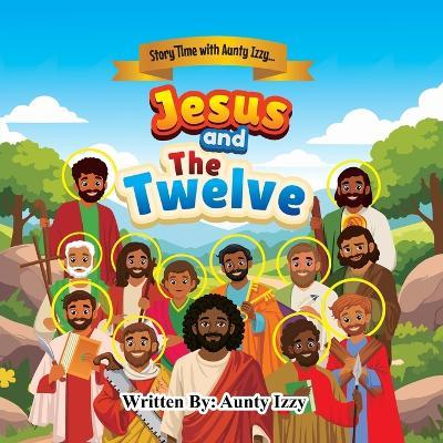 Jesus and the Twelve - Aunty Izzy - cover