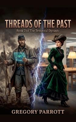 Threads of the Past - Gregory Parrott - cover