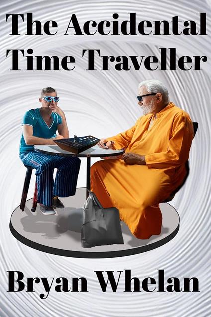 The Accidental Time Traveller