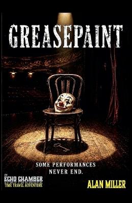 Greasepaint - Alan Miller - cover