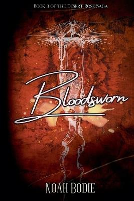 Bloodsworn - Noah Bodie - cover