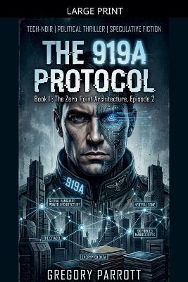 The 919A Protocol - Gregory Parrott - cover
