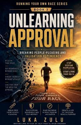 Unlearning Approval - Luka Zulu - cover