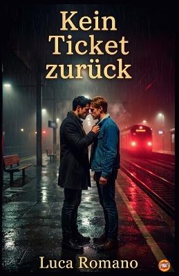 Kein Ticket zurück - Luca Romano - cover