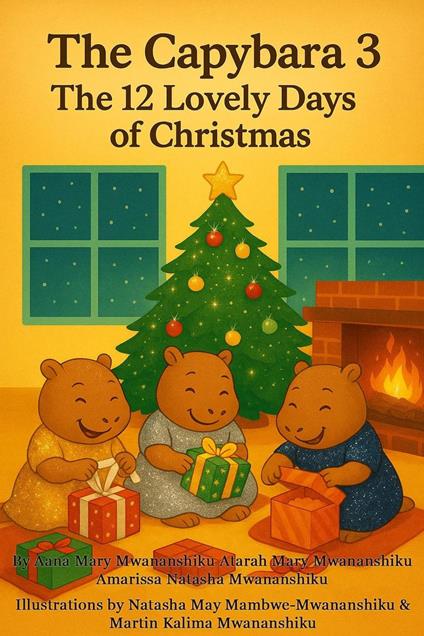The Capybara 3. The 12 Lovely Days of Christmas