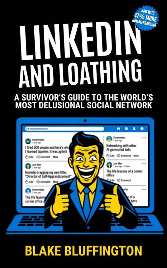 LinkedIn and Loathing