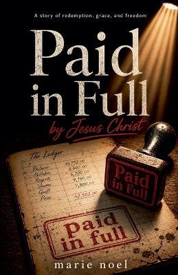 Paid In Full - Marie Noel - cover