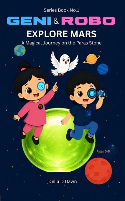 Geni & Robo Explore Mars - Della D Dawn - ebook
