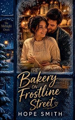 The Bakery On Frostline Street - Hope Smith - cover