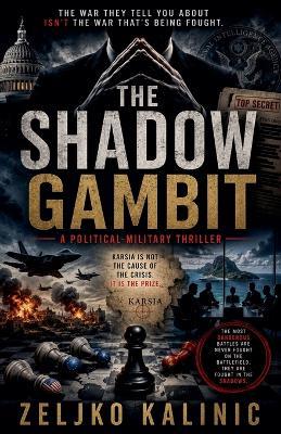The Shadow Gambit - Zeljko Kalinic - cover