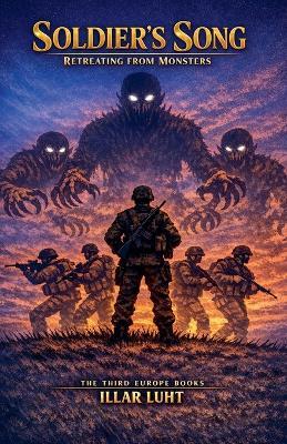 Soldier's Song Retreating from Monsters - Illar Luht - cover