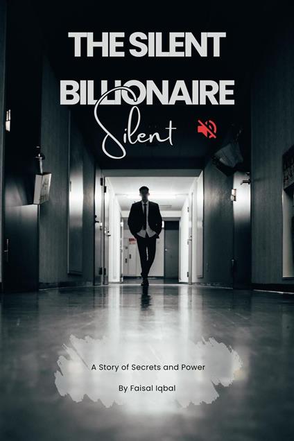 The Silent Billionaire