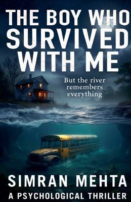 The Boy Who Survived With Me - Simran Mehta - cover