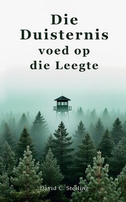 Die Duisternis voed op die Leegte - David C Sterling - cover