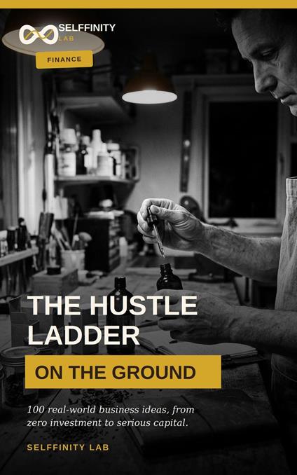 the hustle ladder - on the ground
