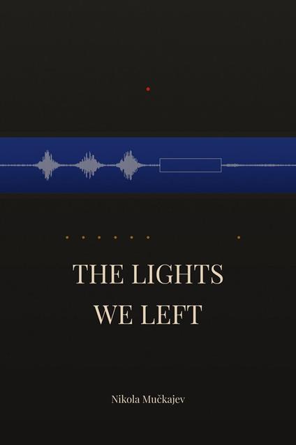 The Lights We Left