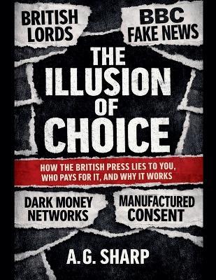 The Illusion Of Choice - A G Sharp - cover