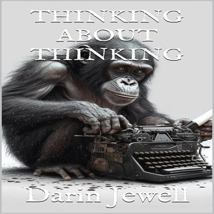 Thinking about Thinking