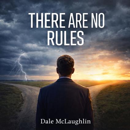 There Are No Rules