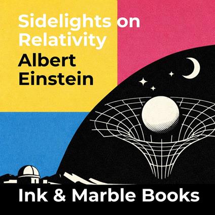 Sidelights on Relativity