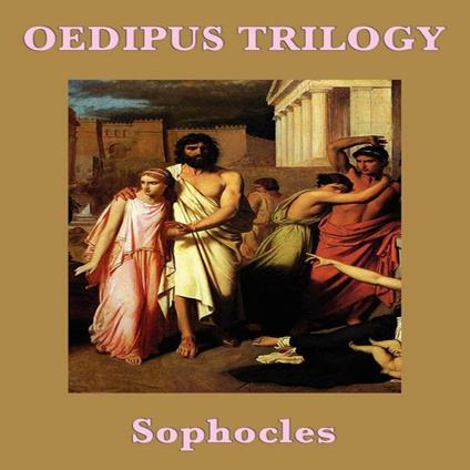 Oedipus Trilogy, The