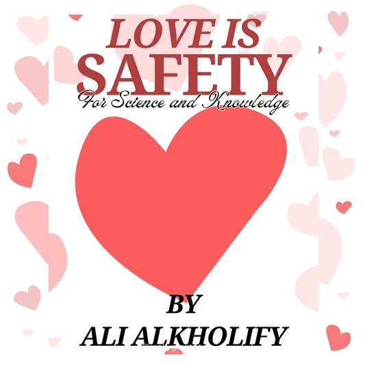 LOVE IS SAFETY