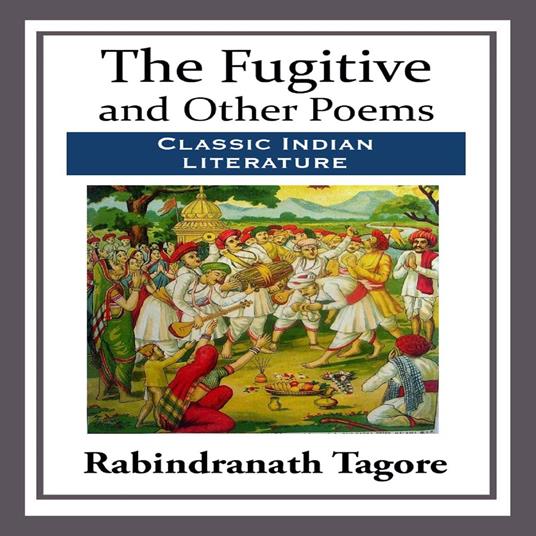 Fugitive and Other Poems, The
