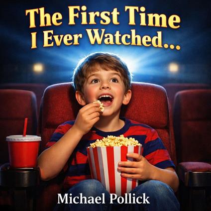 First Time I Ever Watched..., The