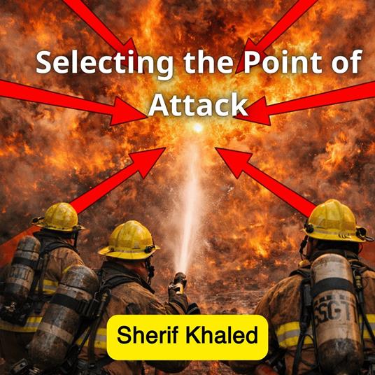 Selecting the Point of Attack