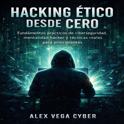 Hacking Ético desde Cero