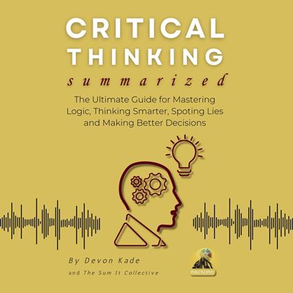 CRITICAL THINKING Summarized